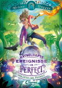 R?tselhafte Ereignisse in Perfect (Band 3) - W?chter der Freiheit Spannendes Fantasy-Kinderbuch ab 10 Jahren