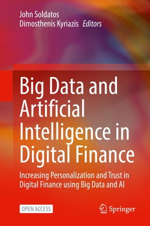 Big Data and Artificial Intelligence in Digital Finance