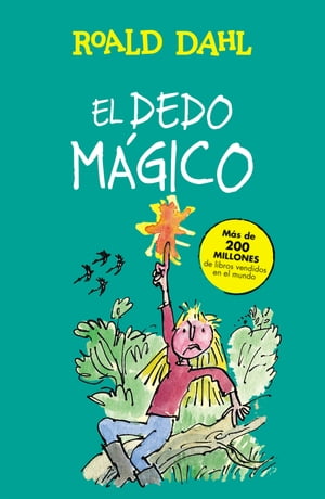ŷKoboŻҽҥȥ㤨El dedo m?gico (Colecci?n Alfaguara Cl?sicosŻҽҡ[ Roald Dahl ]פβǤʤ640ߤˤʤޤ