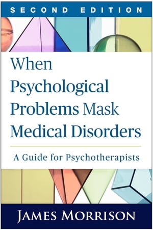 When Psychological Problems Mask Medical Disorders