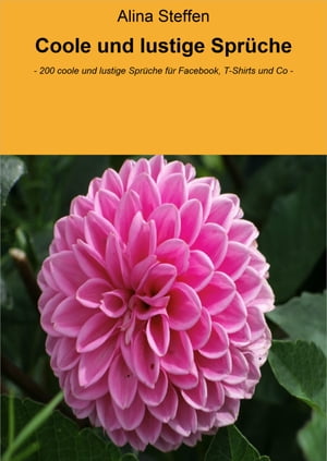 ŷKoboŻҽҥȥ㤨Coole und lustige Spr?che - 200 coole und lustige Spr?che f?r Facebook, T-Shirts und Co -Żҽҡ[ Alina Steffen ]פβǤʤ200ߤˤʤޤ