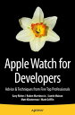 ŷKoboŻҽҥȥ㤨Apple Watch for Developers Advice & Techniques from Five Top ProfessionalsŻҽҡ[ Gary Riches ]פβǤʤ4,254ߤˤʤޤ