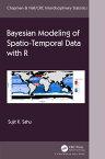 Bayesian Modeling of Spatio-Temporal Data with R【電子書籍】[ Sujit Sahu ]