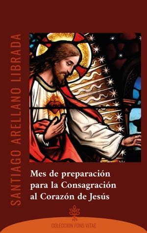 Mes de preparación para la Consagración al Corazón de Jesús