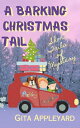 ŷKoboŻҽҥȥ㤨A Barking Christmas Tail Short Tails of MysteryŻҽҡ[ Gita Appleyard ]פβǤʤ150ߤˤʤޤ