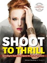 Shoot to Thrill Speedlight Flash Techniques for Photographers【電子書籍】[ Michael Mowbray ]