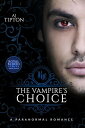 The Vampire's Choice: A Paranormal Romance Royal