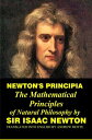 Newton's Principia The Mathematical Principles of Natural Philosophy by Sir Isaac Newton