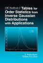 CRC Handbook of Tables for Order Statistics from Inverse Gaussian Distributions with Applications【電子書籍】 William Chen