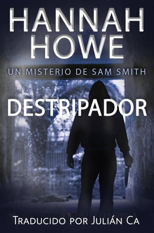 Destripador Serie de Misterio de Sam Smith【電子書籍】[ Hannah Howe ]