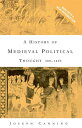 A History of Medieval Political Thought 300?1450