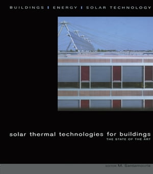 Solar Thermal Technologies for Buildings