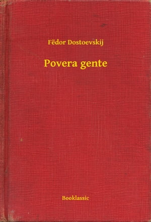 ŷKoboŻҽҥȥ㤨Povera genteŻҽҡ[ F?dor Dostoevskij ]פβǤʤ117ߤˤʤޤ