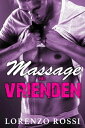 Massage met vrienden【電子書籍】[ Lorenzo 