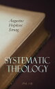 Systematic Theology (Vol. 1-3) Complete Edition