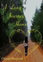 ŷKoboŻҽҥȥ㤨A Long Journey HomeŻҽҡ[ Olivia Shepard ]פβǤʤ550ߤˤʤޤ