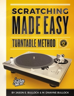 Scratching Made Easy Turntable Method