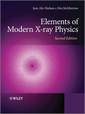 楽天楽天Kobo電子書籍ストアElements of Modern X-ray Physics【電子書籍】[ Jens Als-Nielsen ]