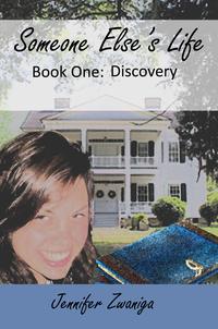Someone Else's Life: Book One - Discovery【電