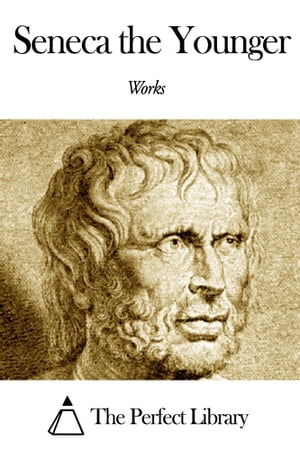 Works of Seneca the Younger
