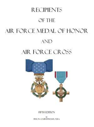 Recipients of the Air Force Medal of Honor and Air Force Cross