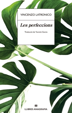 Les perfeccionsŻҽҡ[ Vincenzo Latronico ]