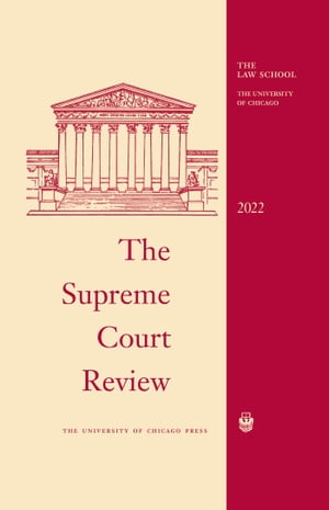The Supreme Court Review, 2022