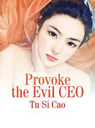 Provoke the Evil CEO Volume 4【電子書籍】[ Tu Sicao ]