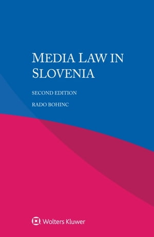 Media Law in Slovenia【電子書籍】[ Rado Bohinc ]