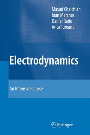 Electrodynamics An Intensive CourseŻҽҡ[ Masud Chaichian ]