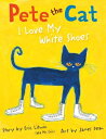 Pete the Cat: I Love My White Shoes【電子書籍】 Eric Litwin