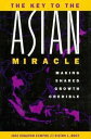 The Key to the Asian Miracle Making Shared Growth Credible【電子書籍】 Jose Edgardo Campos