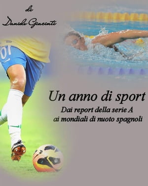 Un anno di sport【電子書籍】[ Daniele Giacinti ]