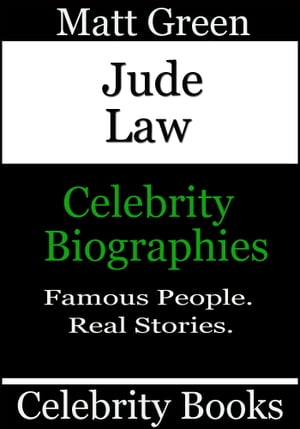 Jude Law: Celebrity Biographies