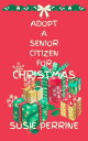 Adopt A Senior Citizen For Christmas【電子書