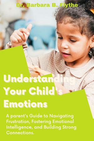 Understanding Your Child's Emotions
