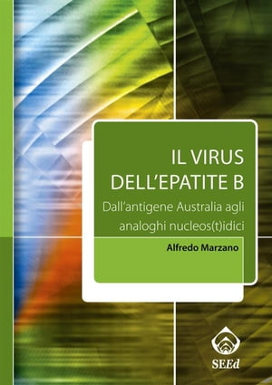 Il virus dell'epatite B. Dall'antigene Australia agli analoghi nucleos(t)idici