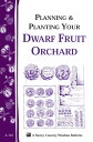 ŷKoboŻҽҥȥ㤨Planning & Planting Your Dwarf Fruit Orchard Storey's Country Wisdom Bulletin A-133Żҽҡ[ Editors of Garden Way Publishing ]פβǤʤ454ߤˤʤޤ