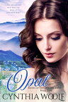 Opal a sweet mail order bride, historical western romance novel【電子書籍】[ Cynthia Woolf ]