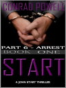 Arrest: Part 6 o...