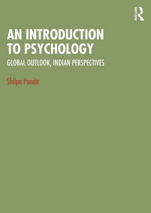 楽天楽天Kobo電子書籍ストアAn Introduction to Psychology Global Outlook, Indian Perspectives【電子書籍】[ Shilpa Pandit ]