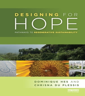 Designing for Hope Pathways to Regenerative Sustainability