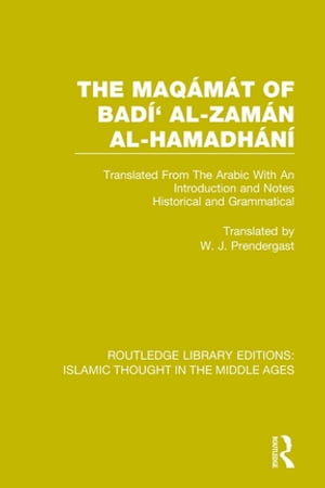 楽天楽天Kobo電子書籍ストアThe Maq?m?t of Bad?' al-Zam?n al-Hamadh?n? Translated From The Arabic With An Introduction and Notes Historical and Grammatical【電子書籍】[ W.J. Prendergast ]