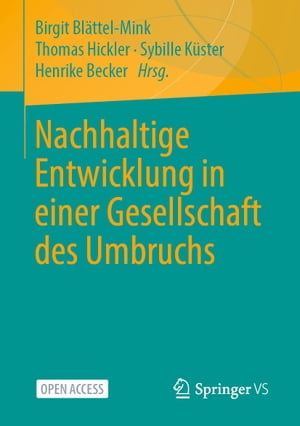 Nachhaltige Entwicklung in einer Gesellschaft des Umbruchs