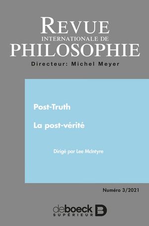 Revue internationale de philosophie Post-Truth【電子書籍】[ Collectif ]