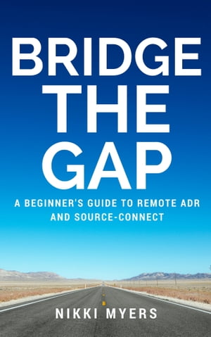 Bridge the Gap: A Beginner's Guide to Remote ADR and Source-Connect