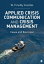 Applied Crisis Communication and Crisis Management