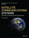 Satellite Communications Systems Systems, Techniques and Technology【電子書籍】 Gerard Maral