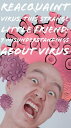 ŷKoboŻҽҥȥ㤨Reacquaint Virus, This Strange Little Friend: 9 Misunderstandings About VirusŻҽҡ[ Chier Hu ]פβǤʤ150ߤˤʤޤ