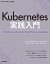 Kubernetes実践入門 プロダクションレディなコンテナ＆アプリケーションの作り方